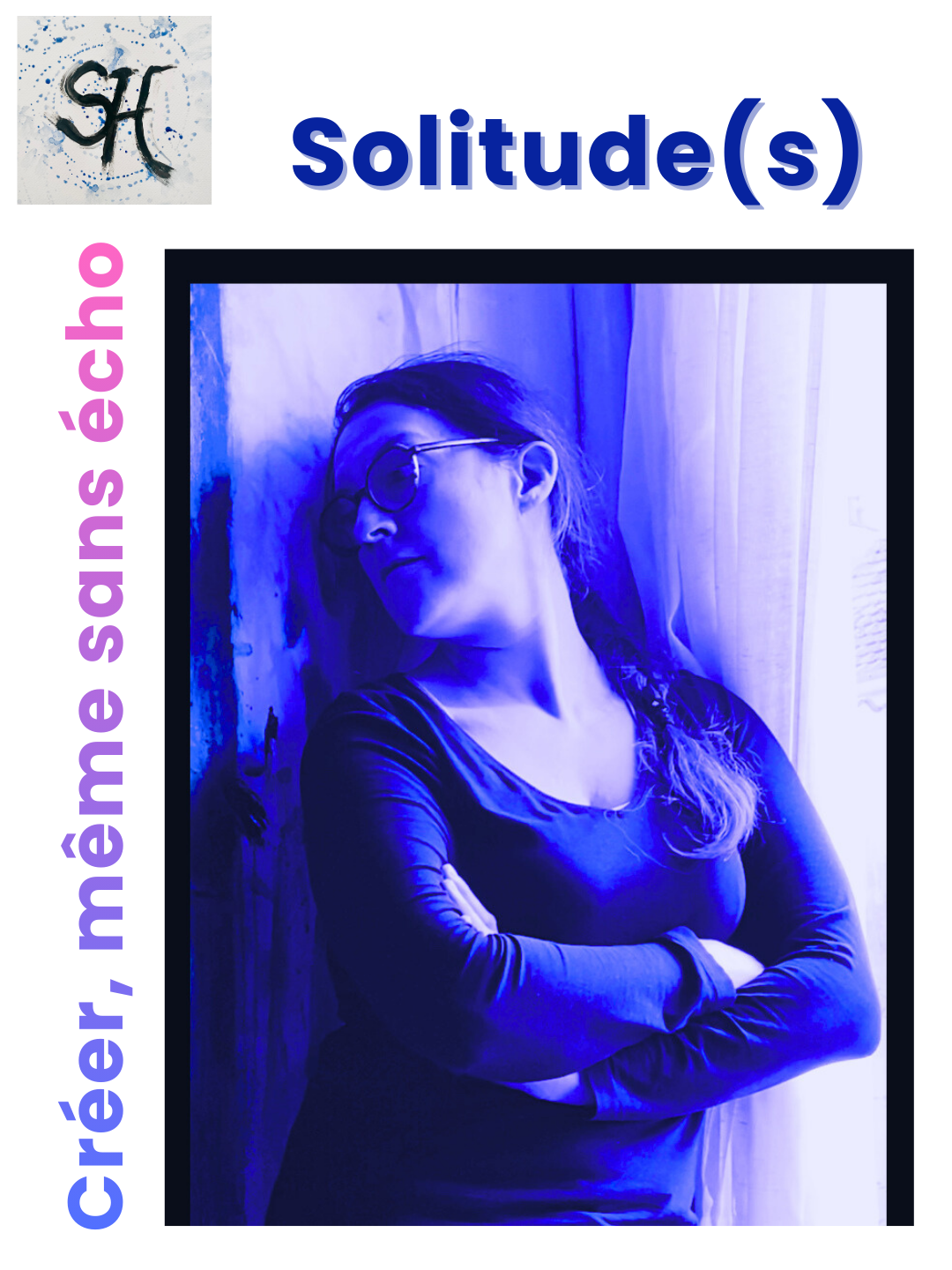 Solitude(s) : Créer même sans écho(s)